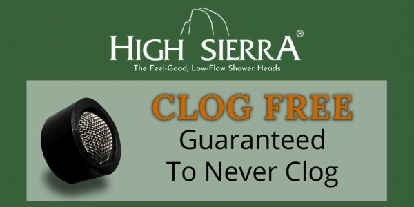 High Sierra Showerheads - Clog Free Guarantee